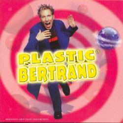 Plastic Bertrand : Plastic Bertrand